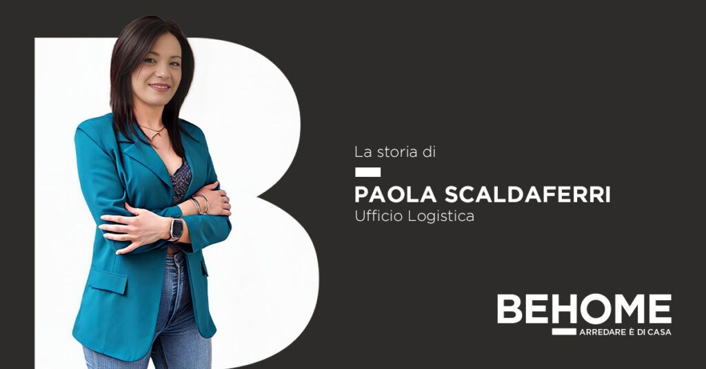 Paola Scaldaferri racconta i suoi dieci anni nella logistica e i valori aziendali BEHOME.